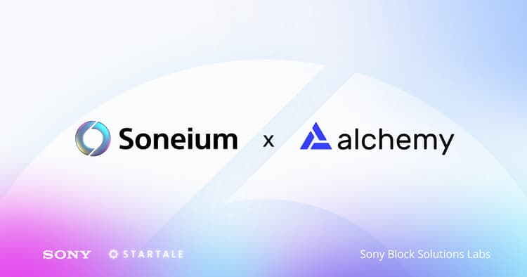 Alchemy partners with Soneium, a L2 by Sony Group & Startale